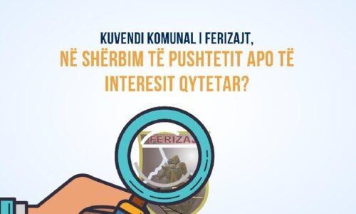 Raporti – Kuvendi Komunal i Ferizajt në shërbim të pushtetit apo të interesit qytetar