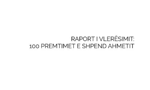 Raport vlerësues 100 Premtimet e Shpend Ahmetit, raporti 2020