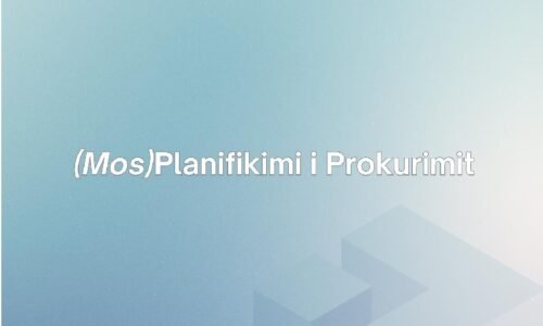Raporti – (Mos)Planifikimi i Prokurimit